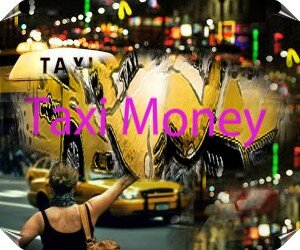 Taxi Money -     